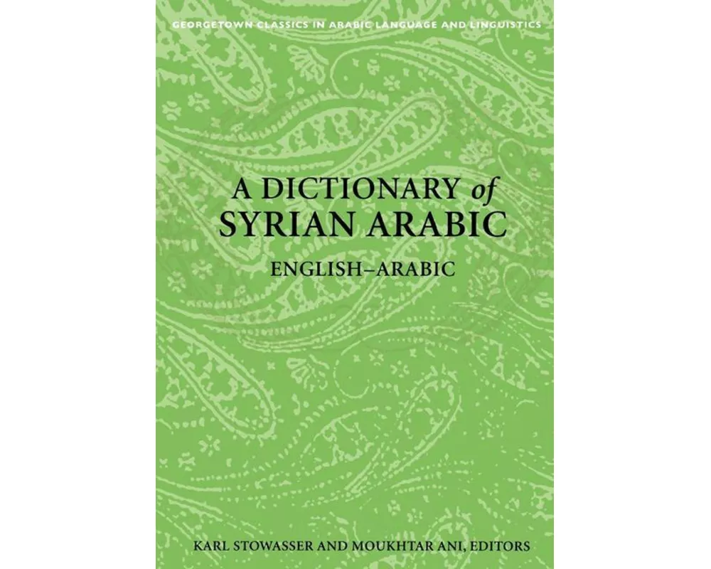 A Dictionary of Syrian Arabic