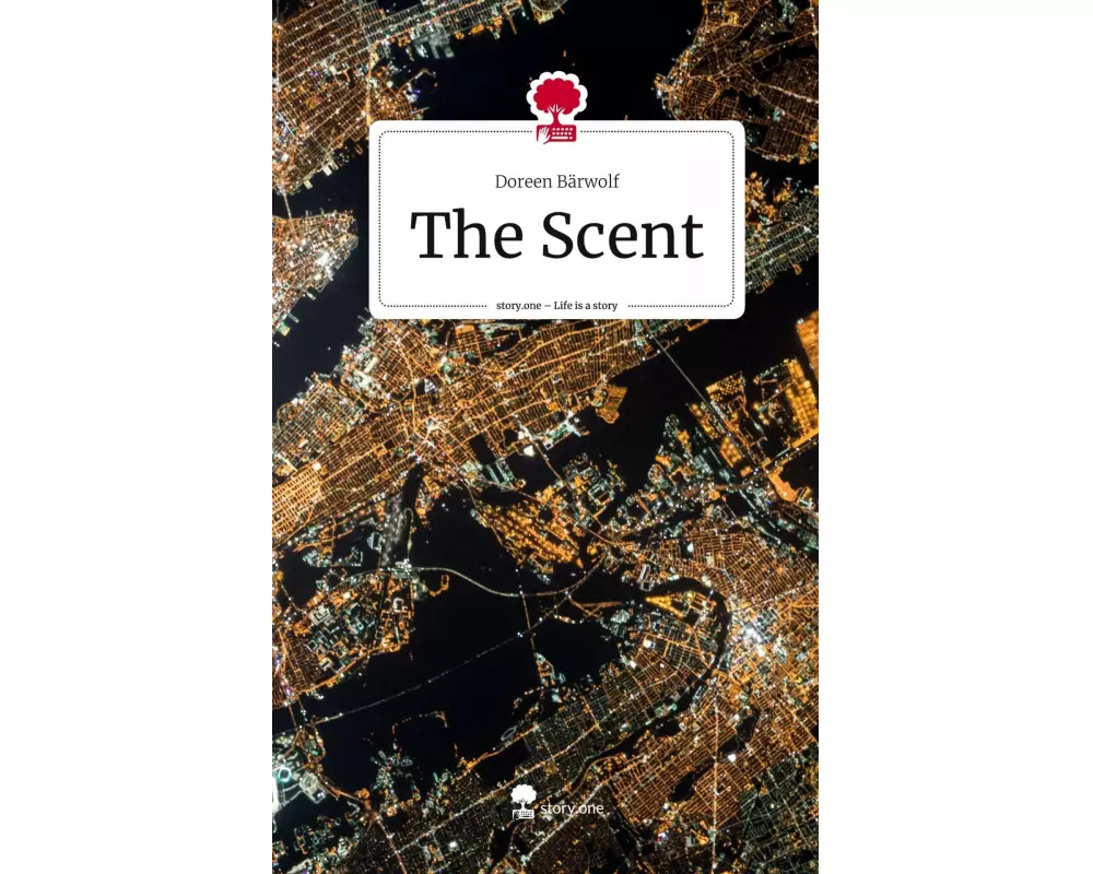 The Scent. Life is a Story - story.one