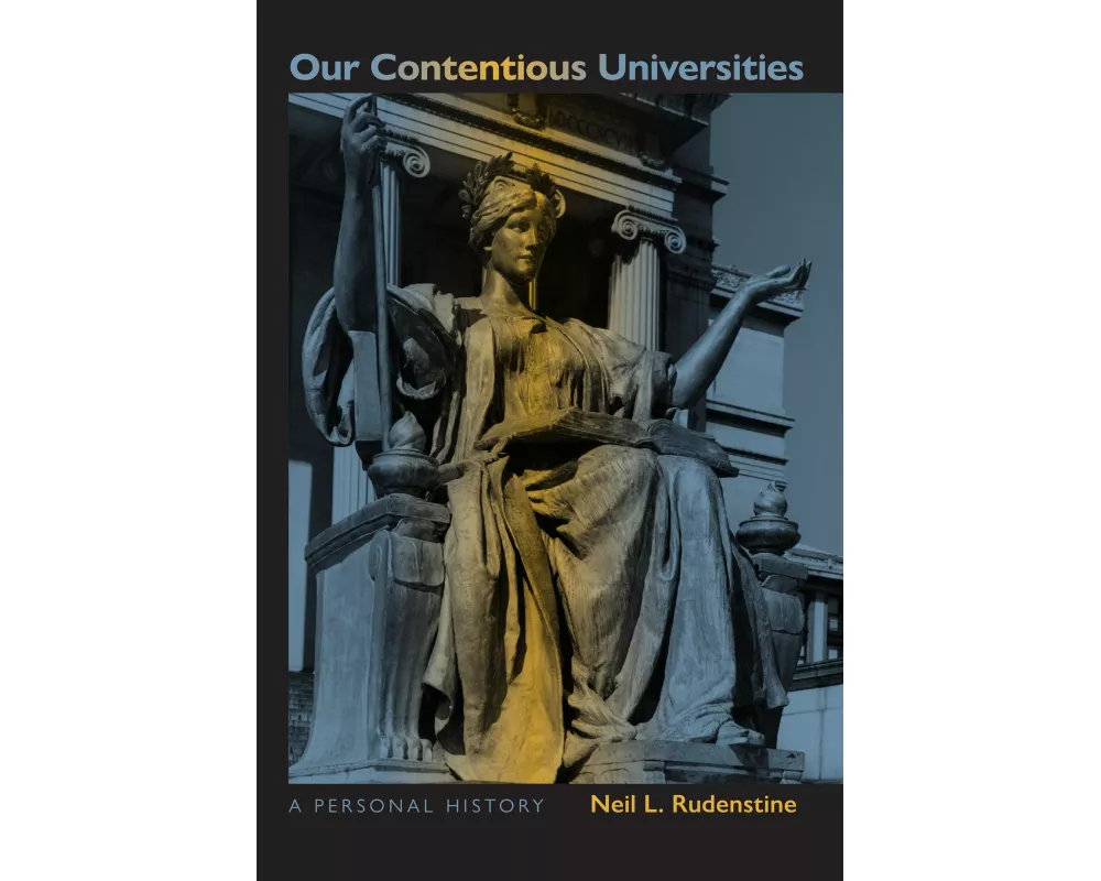 Our Contentious Universities
