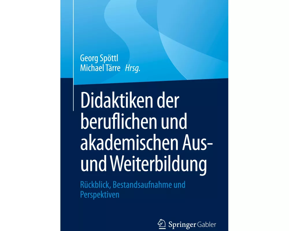 Didaktiken der beruflichen und akademischen Aus- und Weiterbildung
