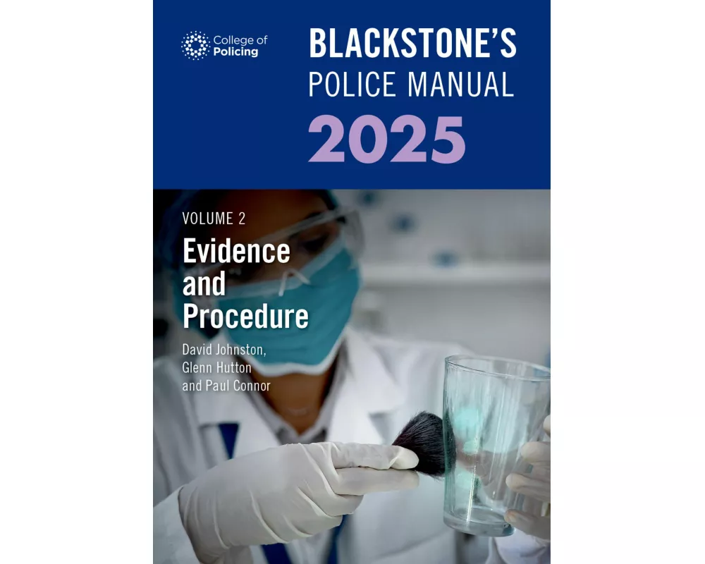 Blackstone's Police Manual Volume 2: Evidence and Procedure 2025