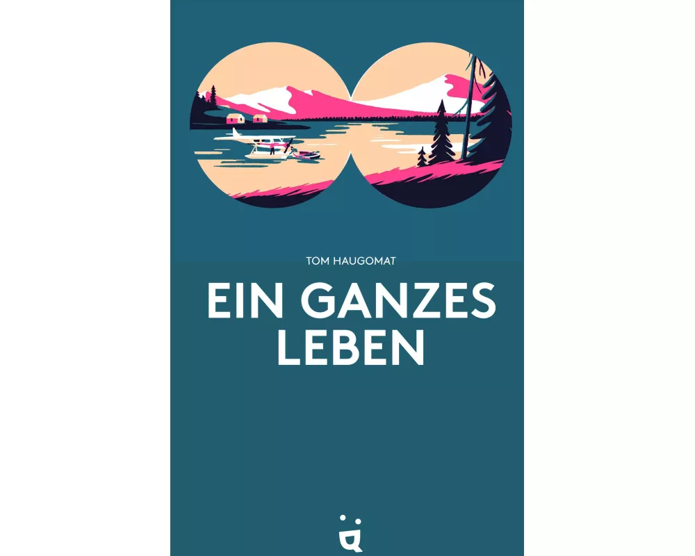 Ein ganzes Leben