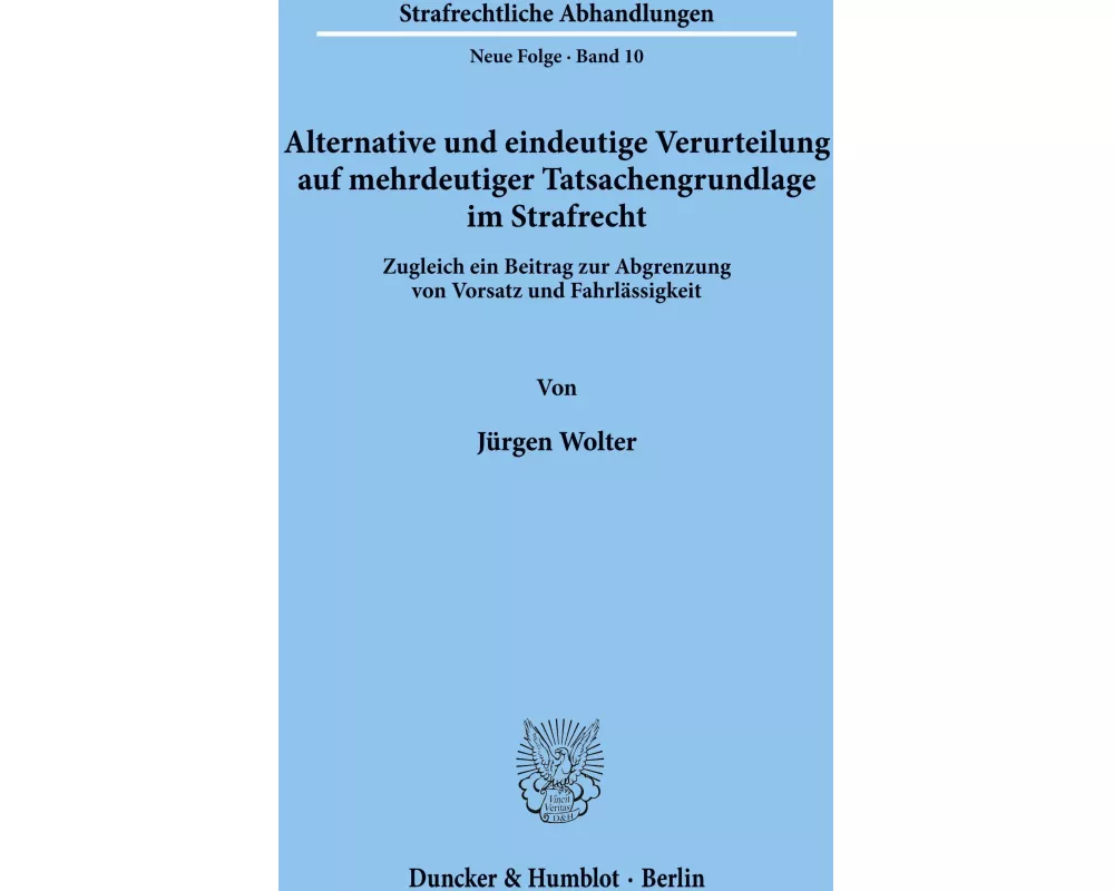 Alternative und eindeutige Verurteilung auf mehrdeutiger Tatsachengrundlage im Strafrecht