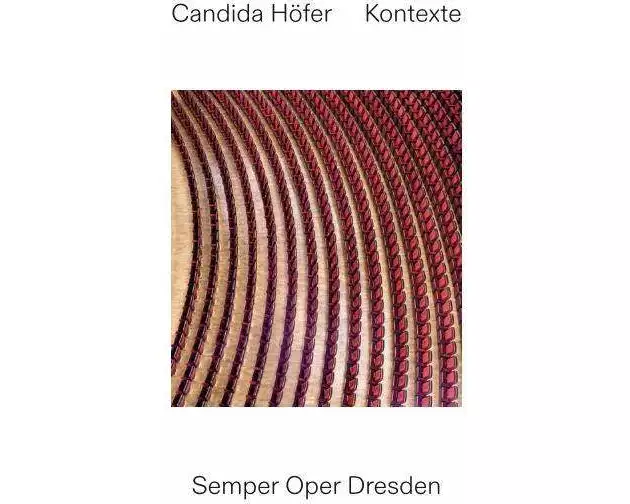Candida Höfer: Kontexte. Semper Oper Dresden