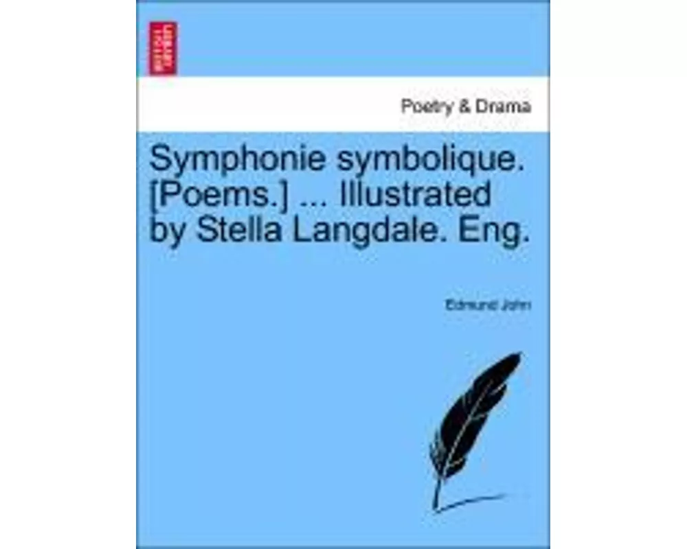 Symphonie Symbolique. [Poems.] ... Illustrated by Stella Langdale. Eng.