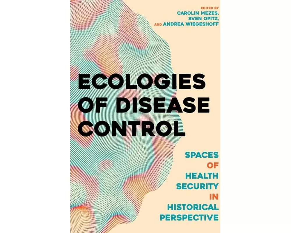 Ecologies of Disease Control