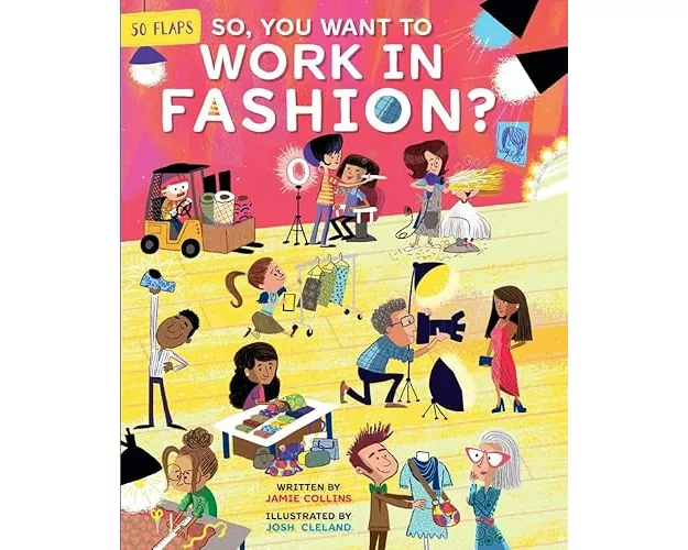 So, You Want to Work in Fashion?