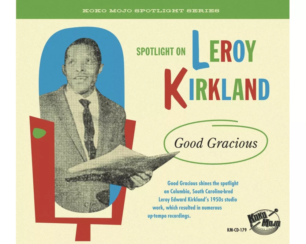 Leroy Kirkland - Good Gracious