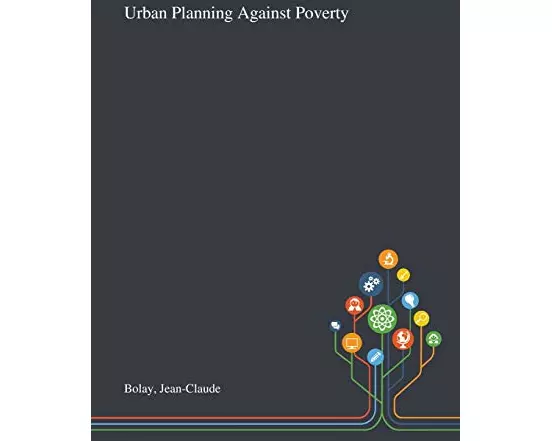 Urban Planning Against Poverty