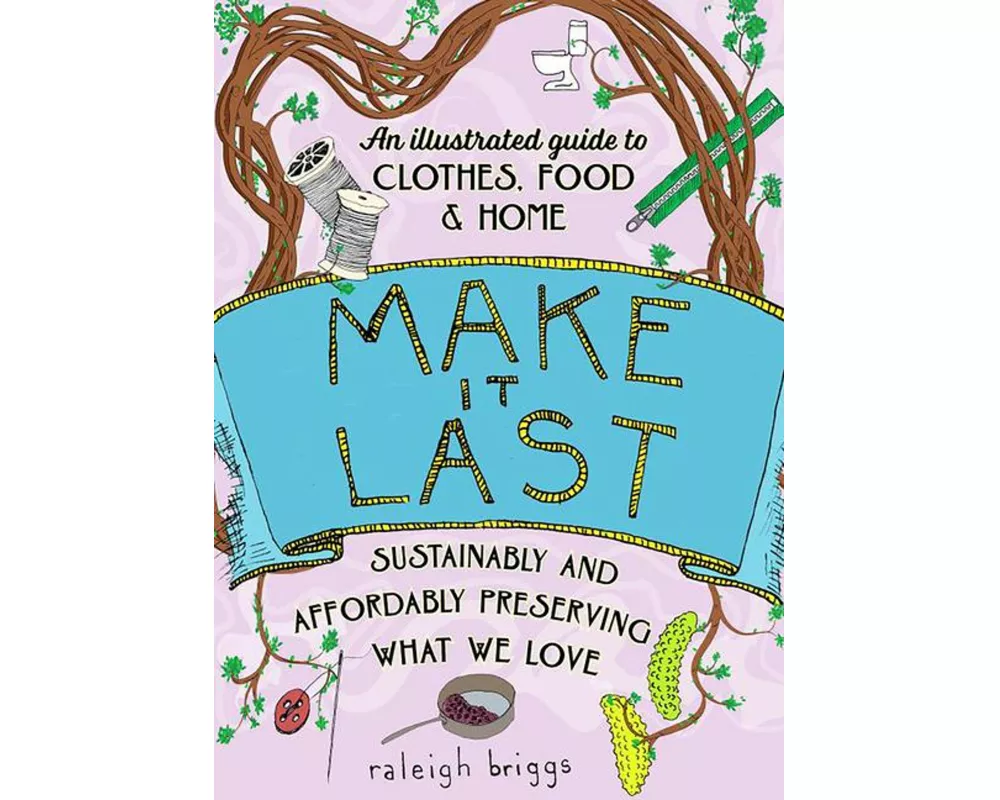 Make It Last (2nd Edition)