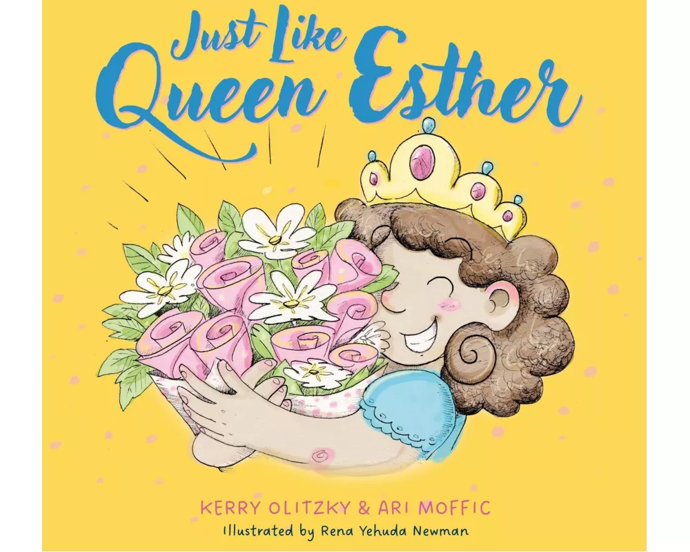 Just Like Queen Esther