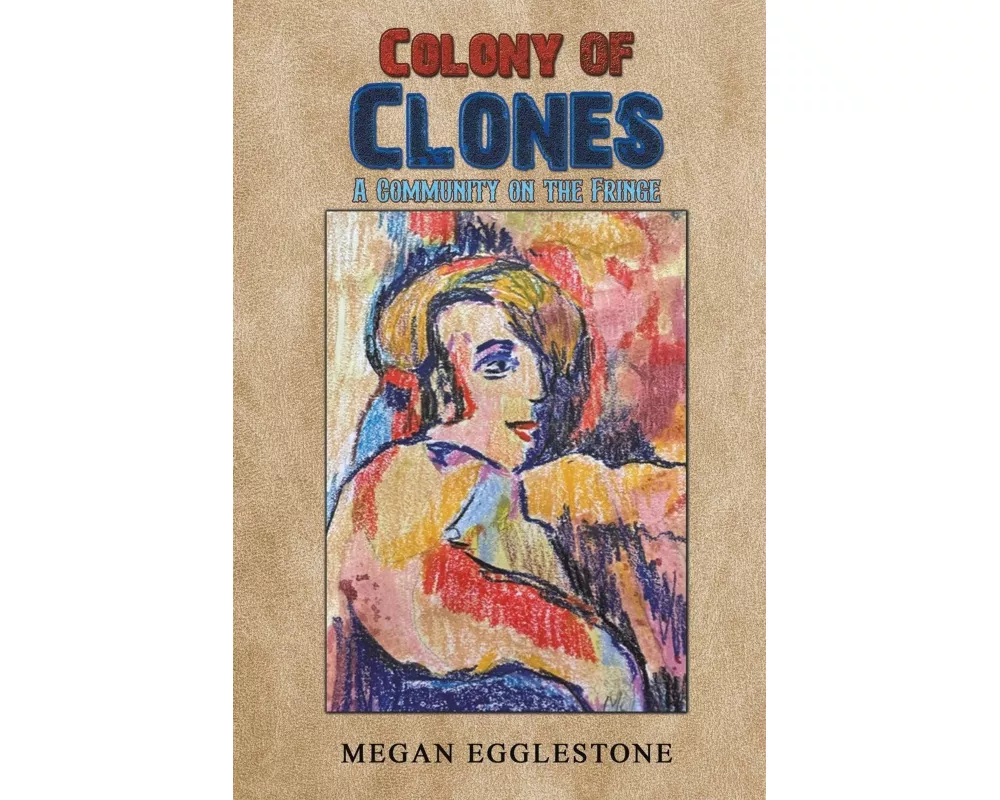 Colony of Clones