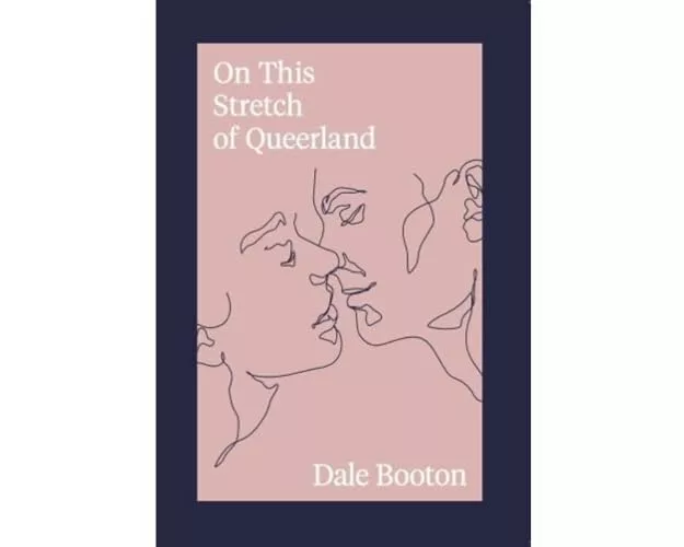 On This Stretch of Queerland