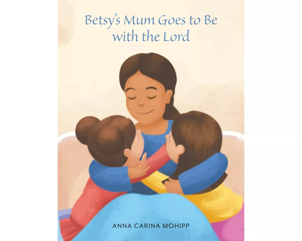 Betsy's Mum Goes to Be with the Lord