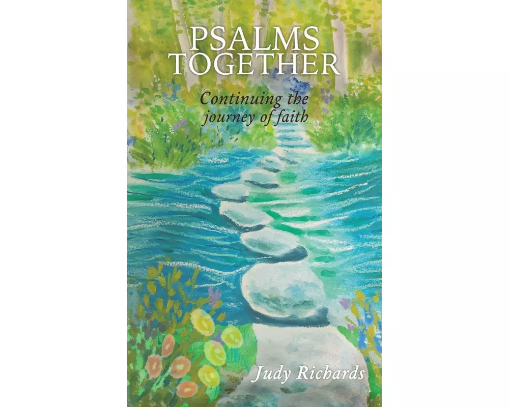 Psalms Together: Continuing the Journey of Faith