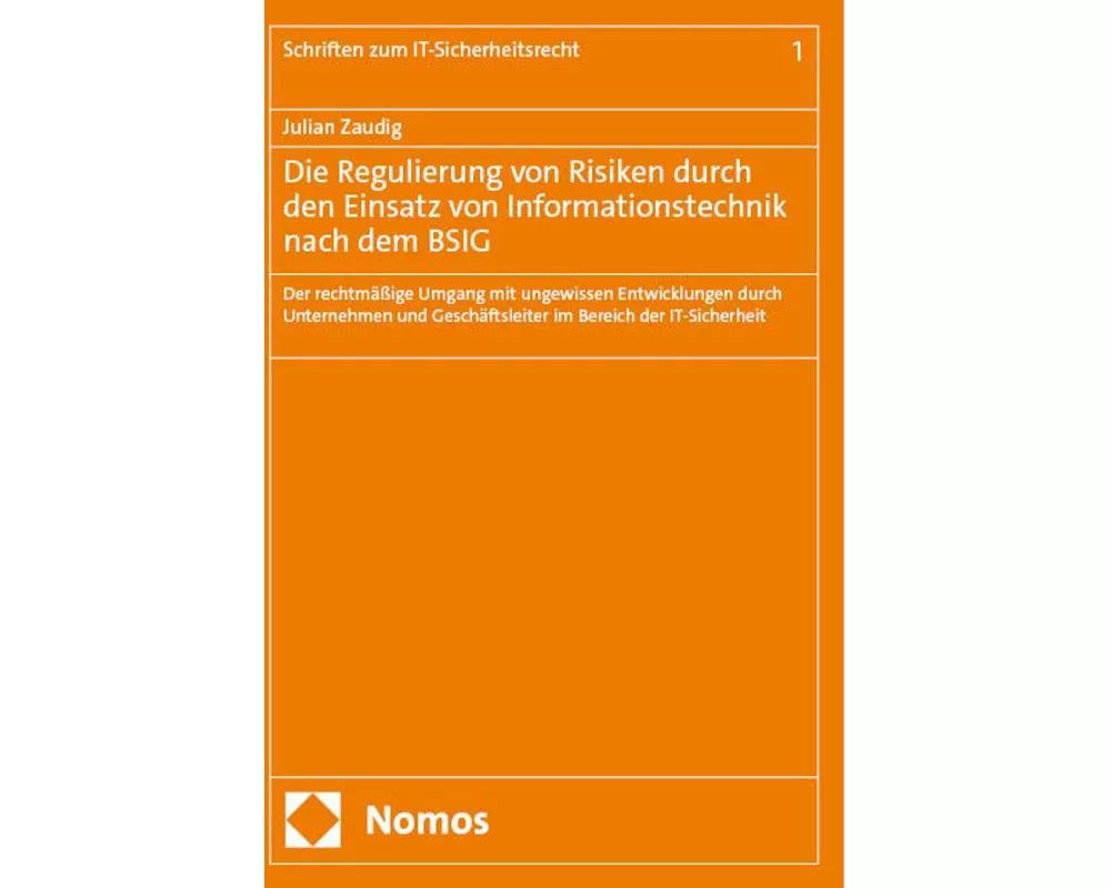 Die Regulierung von Risiken durch den Einsatz von Informationstechnik nach dem BSIG