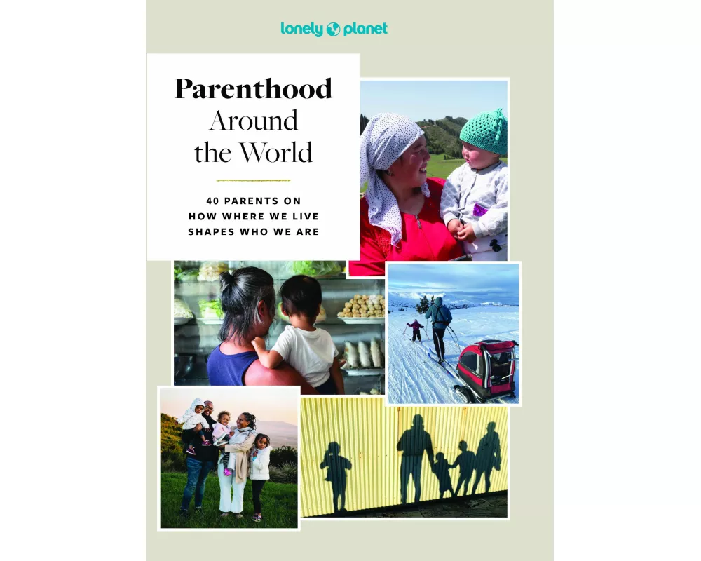 Lonely Planet Parenthood Around the World
