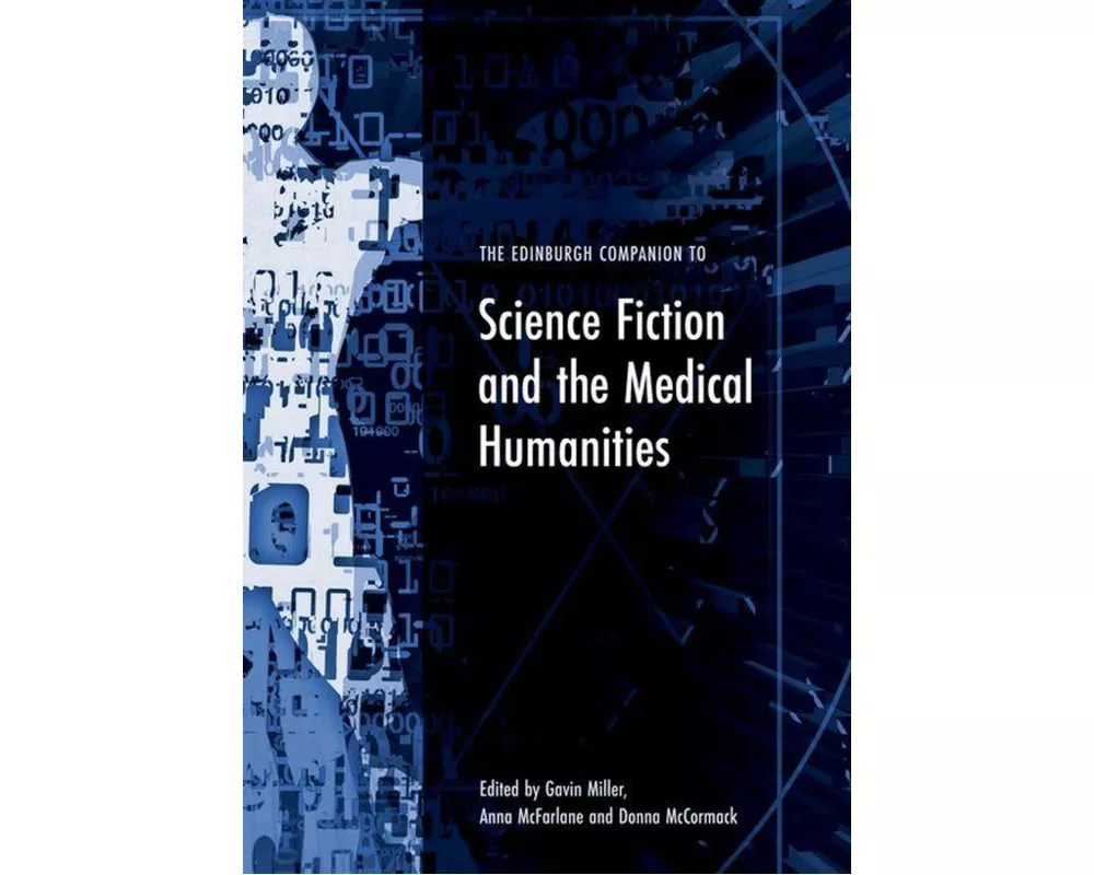The Edinburgh Companion to Science Fiction and the Medical Humanities