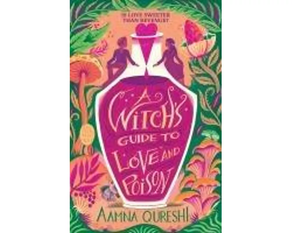 A Witch's Guide to Love and Poison