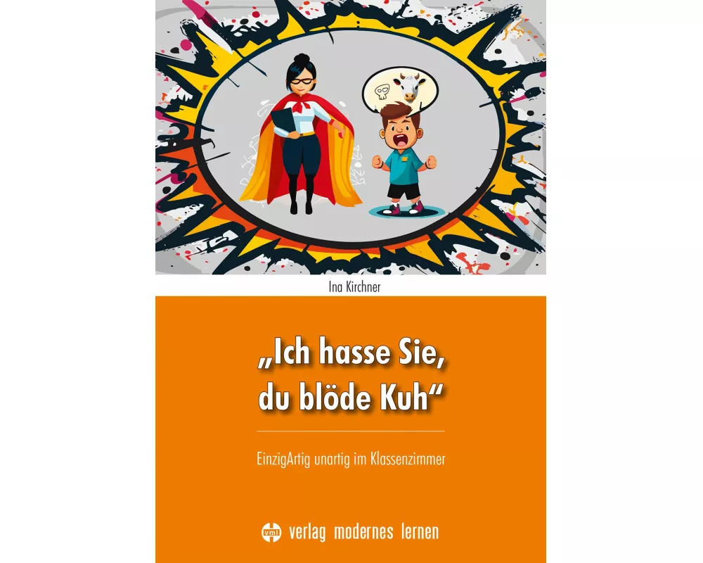 "Ich hasse Sie, du blöde Kuh"