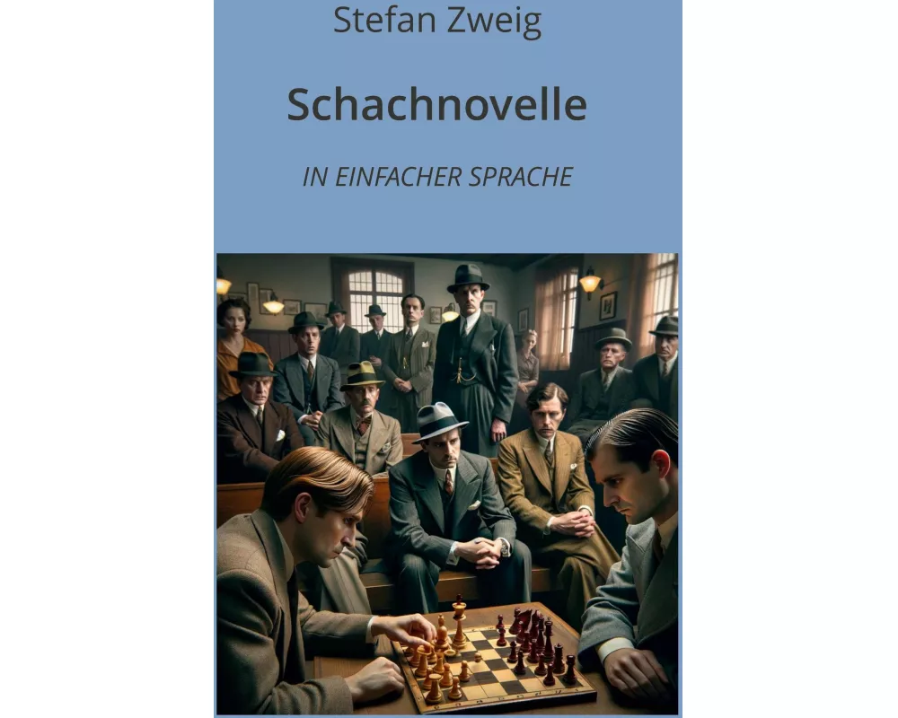 Schachnovelle: In Einfacher Sprache