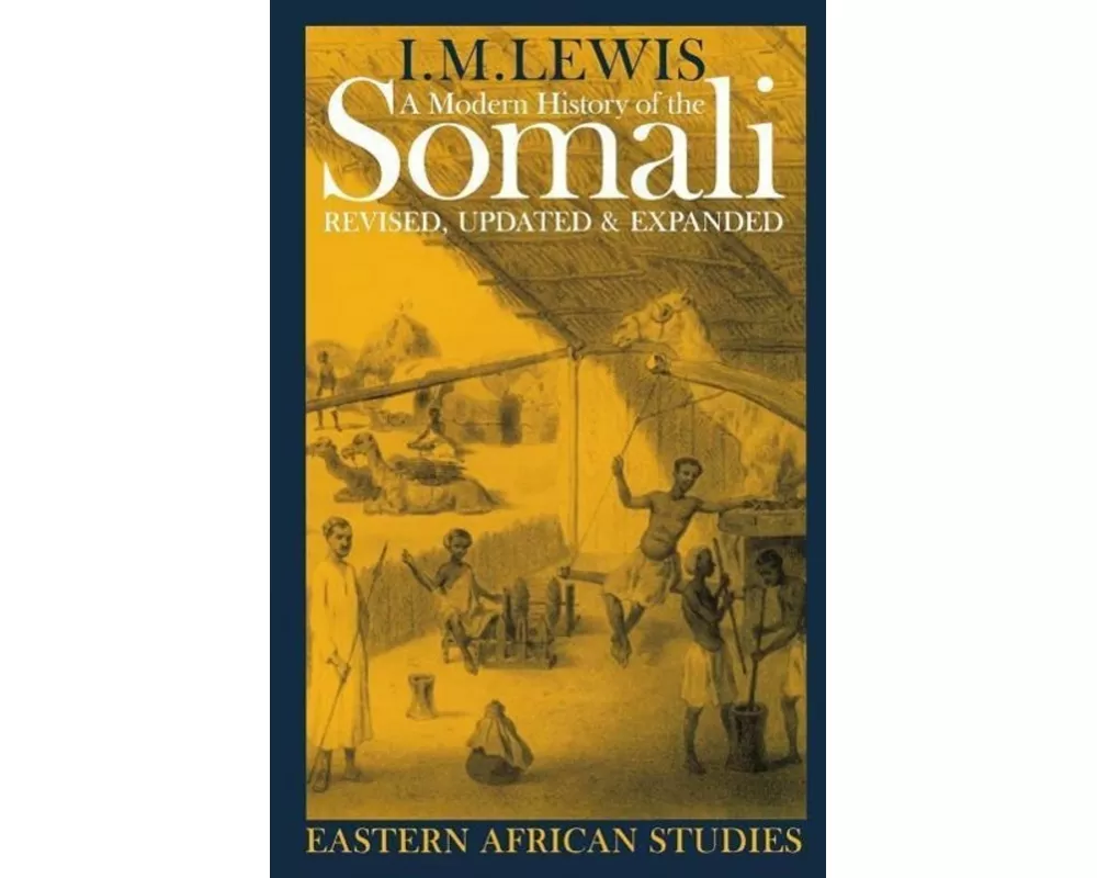 A Modern History of the Somali