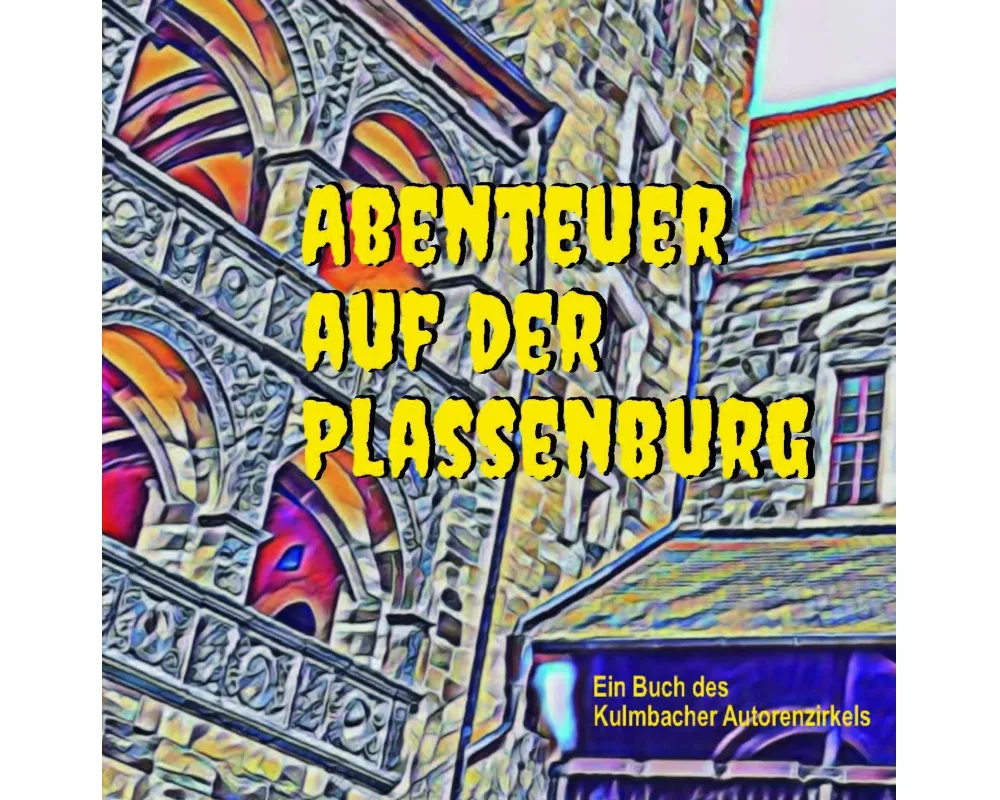 Abenteuer auf der Plassenburg