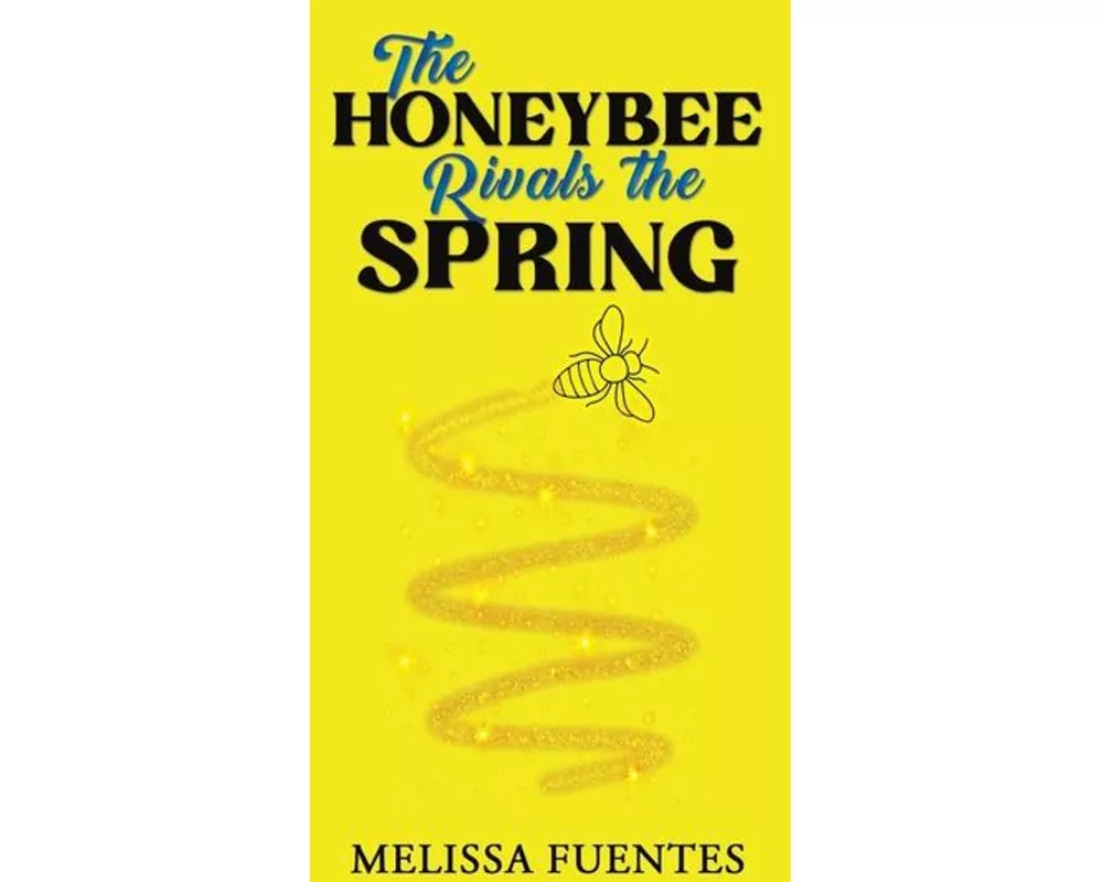 The Honeybee Rivals the Spring