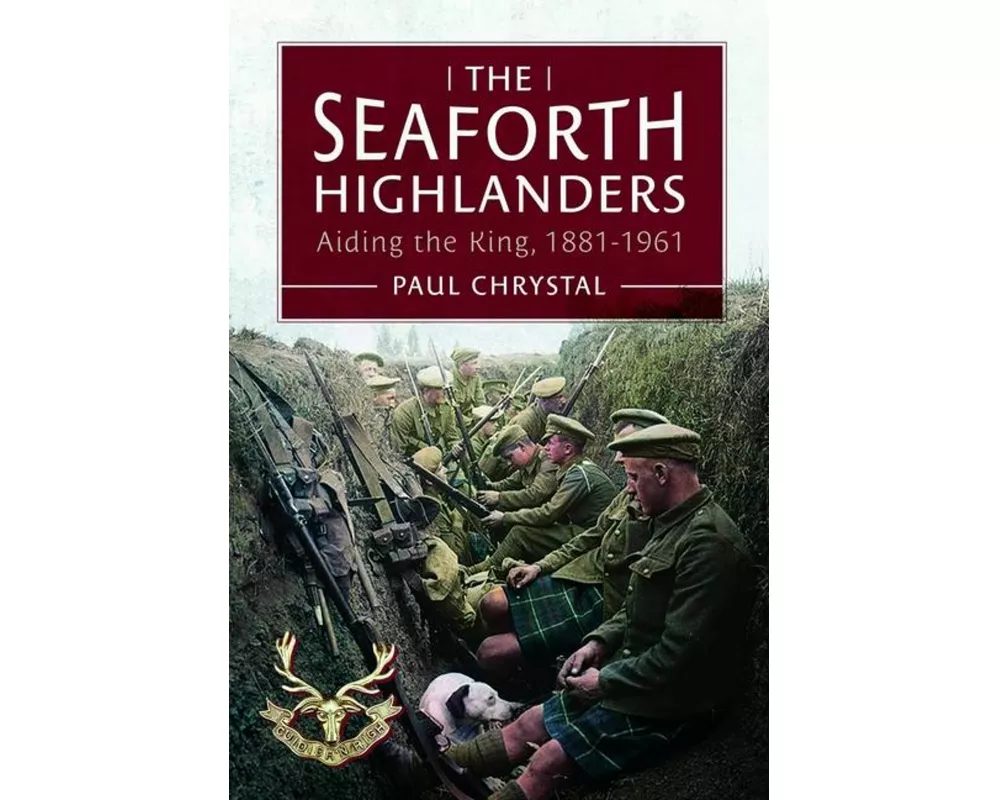 The Seaforth Highlanders