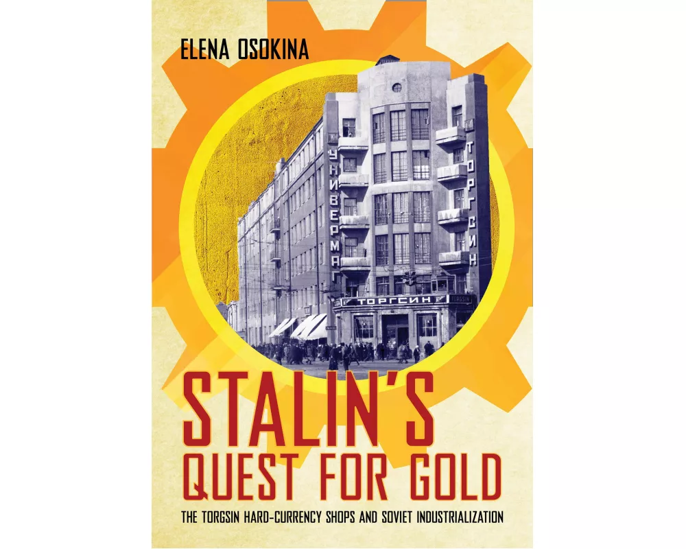 Stalin's Quest for Gold