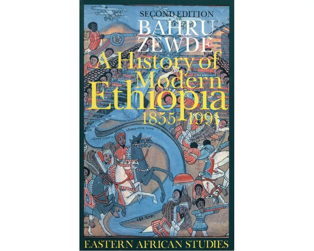 A History of Modern Ethiopia, 1855-1991
