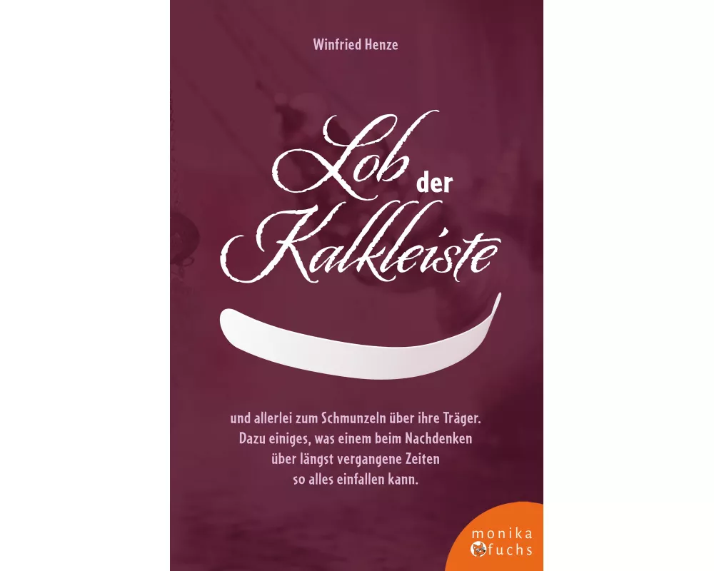 Lob der Kalkleiste