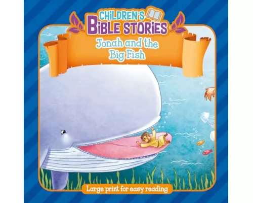 Children's Bible Stories: Jonah and the Big Fish