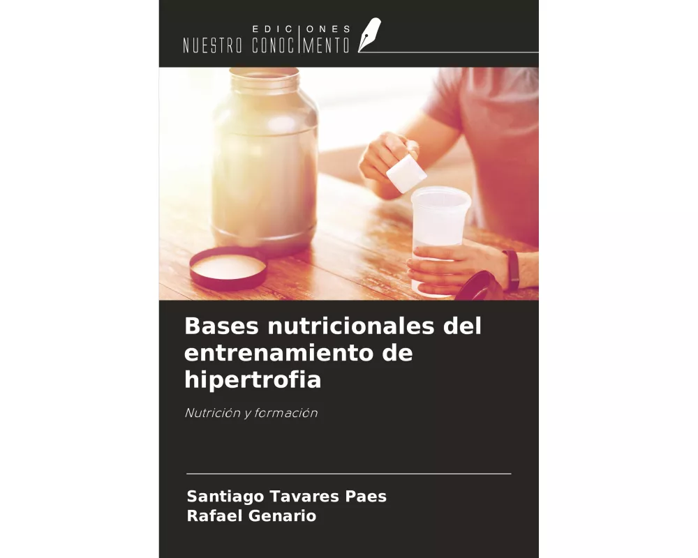 Bases nutricionales del entrenamiento de hipertrofia