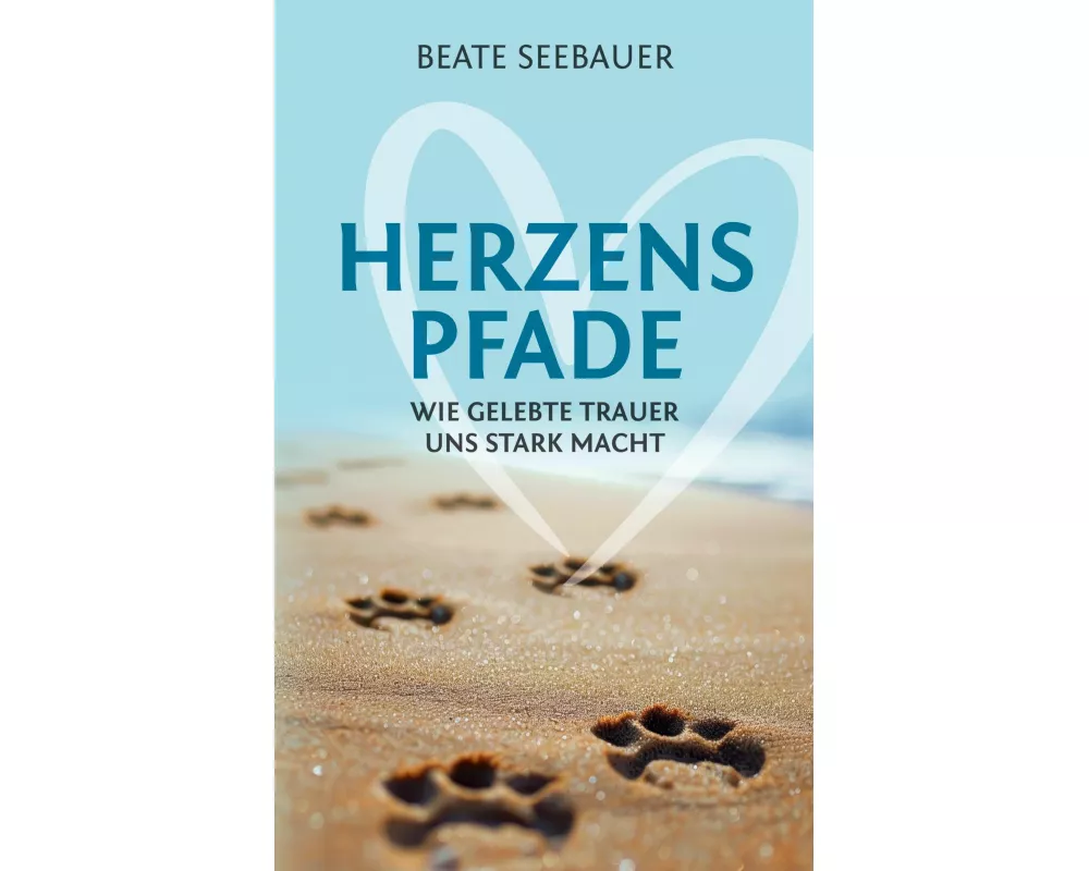 Herzenspfade - Unterstützung für deinen Trauerprozess