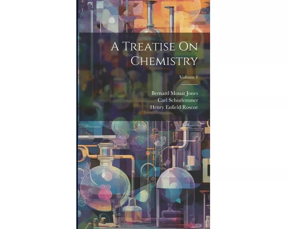 A Treatise On Chemistry; Volume 1
