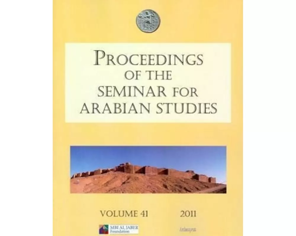 Proceedings of the Seminar for Arabian Studies Volume 41 2011