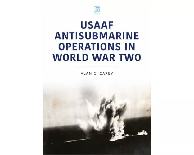 USAAF Antisubmarine Operations in WWII