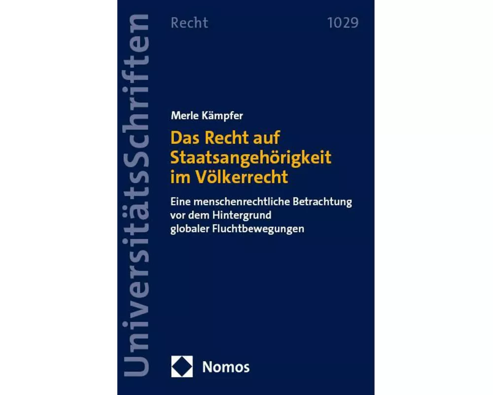 Das Recht auf Staatsangehörigkeit im Völkerrecht