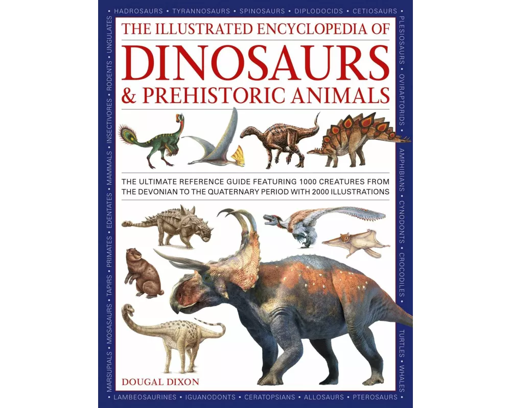 Dinosaurs and Prehistoric Creatures, the Illustrated Enc of