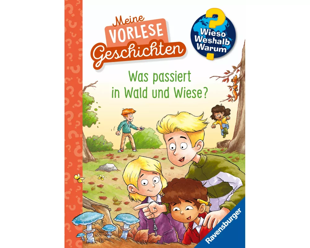Wieso? Weshalb? Warum? Meine Vorlesegeschichten, Band 2 - Was passiert in Wald und Wiese?
