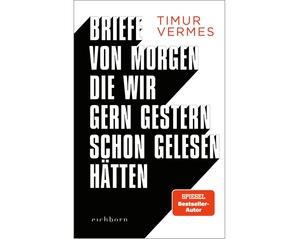 Briefe von morgen, die wir gern gestern schon gelesen hätten