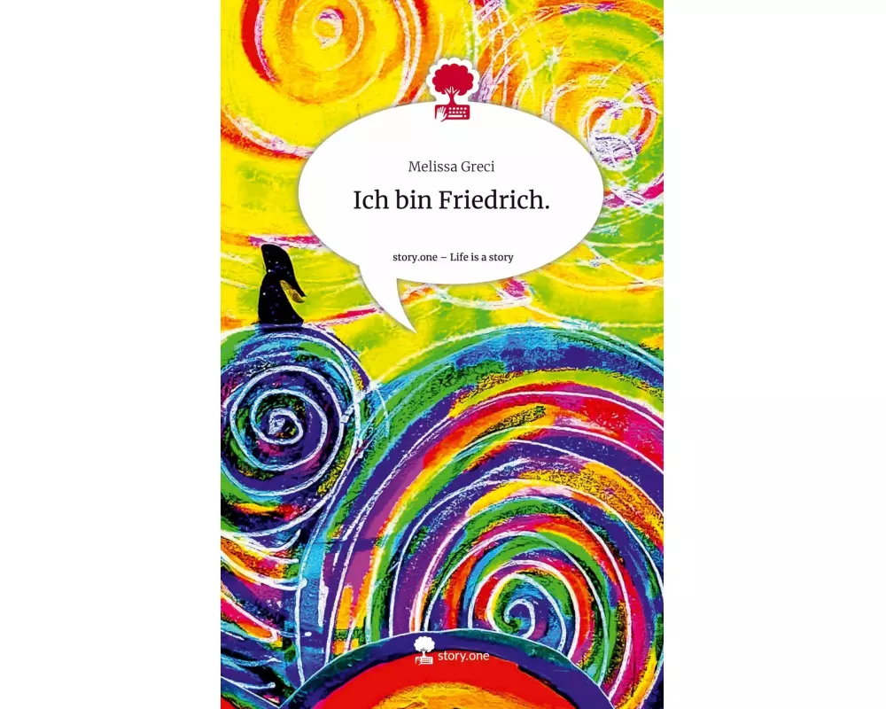 Ich bin Friedrich.. Life is a Story - story.one