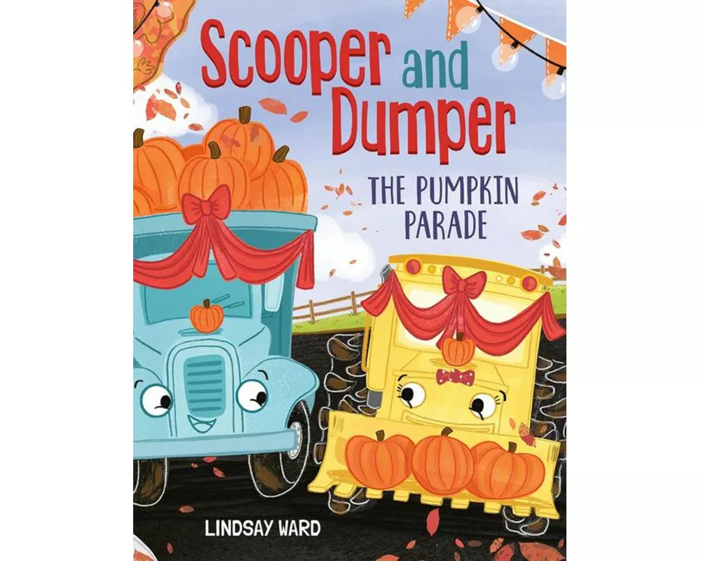 Scooper and Dumper The Pumpkin Parade