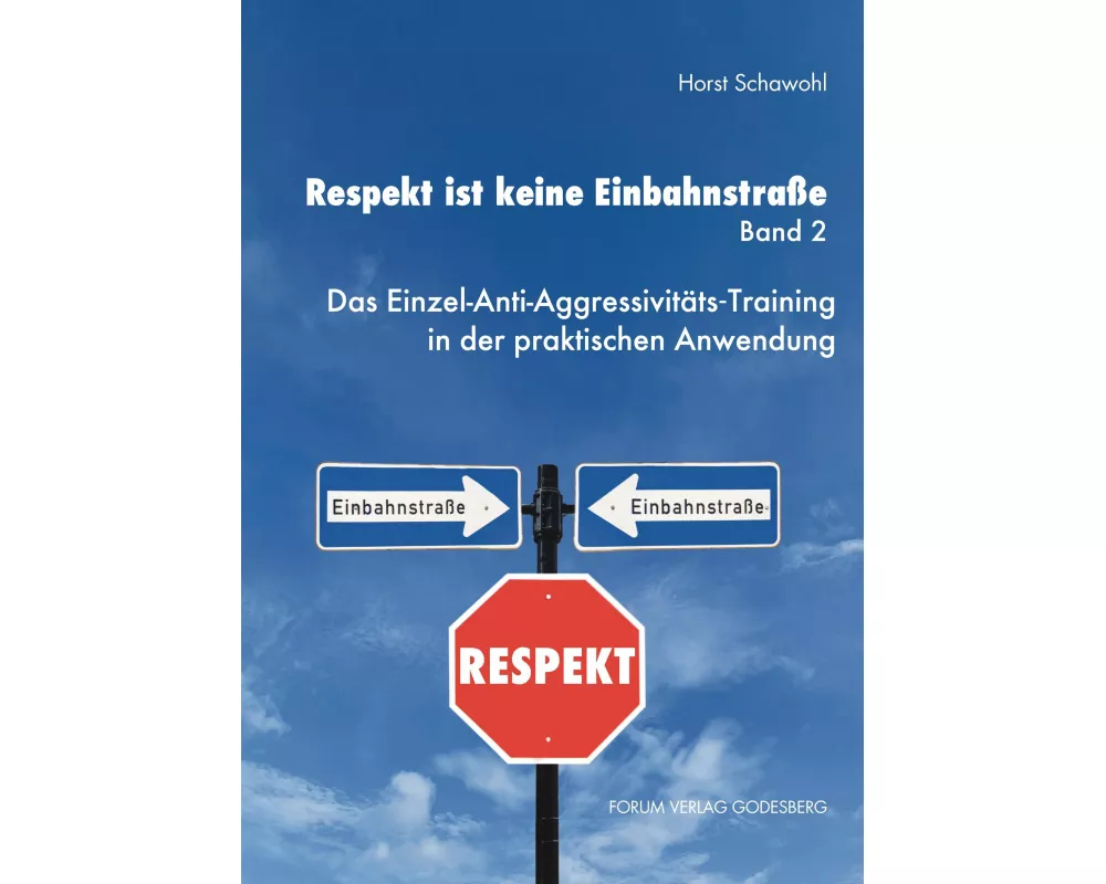 Respekt ist keine Einbahnstraße. Band 2