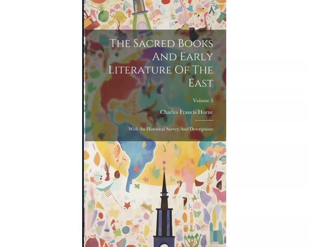 The Sacred Books And Early Literature Of The East