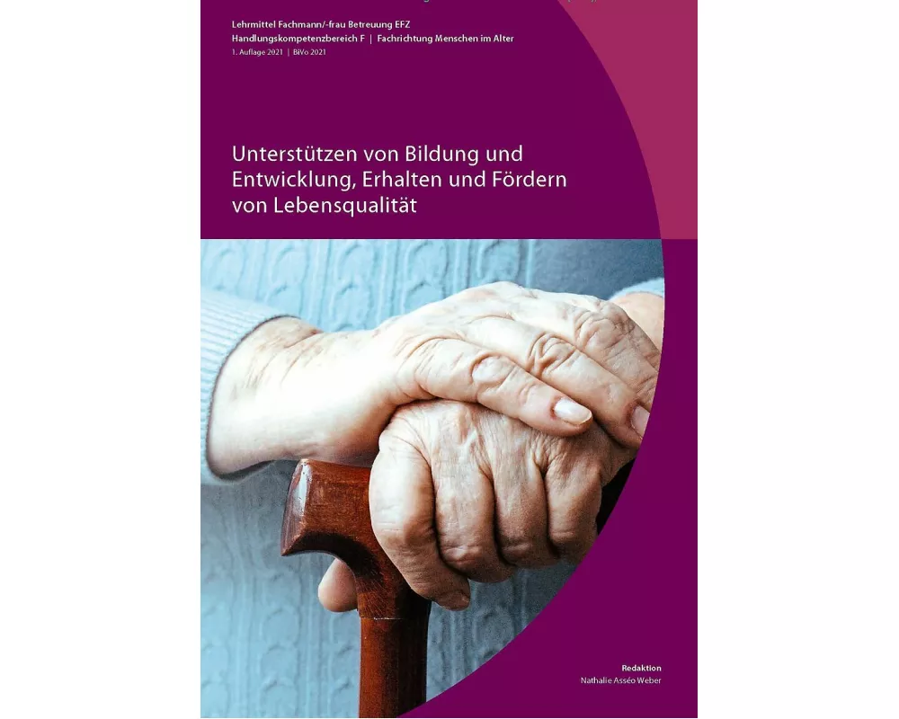 Unterstützen von Bildung und Entwicklung, Erhalten und Fördern von Lebensqualität