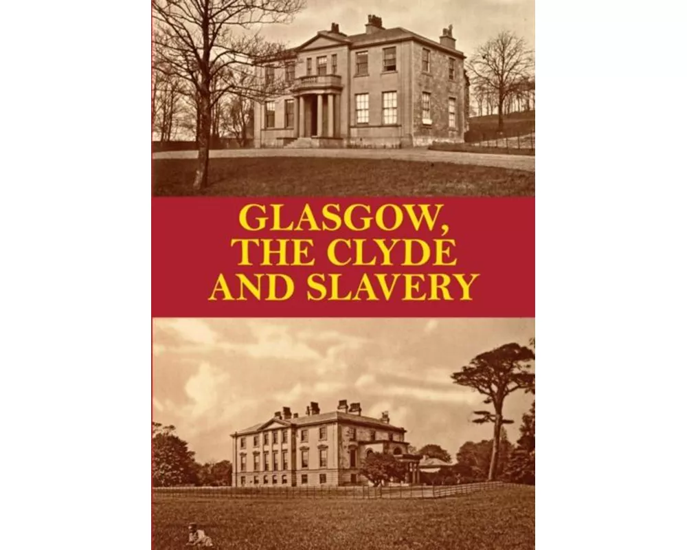 Glasgow, the Clyde and Slavery