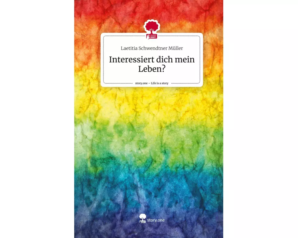 Interessiert dich mein Leben?. Life is a Story - story.one