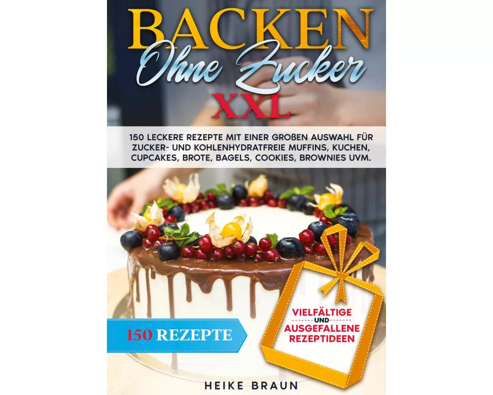 Backen ohne Zucker XXL